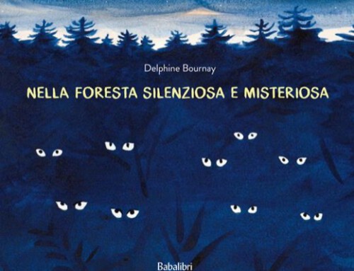 Nella foresta silenziosa e misteriosa. Ediz. a colori – Delphine Bournay