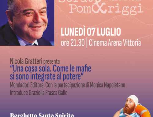 Serate & Pomeriggi d’Autore – Nicola Gratteri presenta “Una Cosa sola, come le mafie si sono integrate al potere” – Lunedì 7 luglio 2025 –